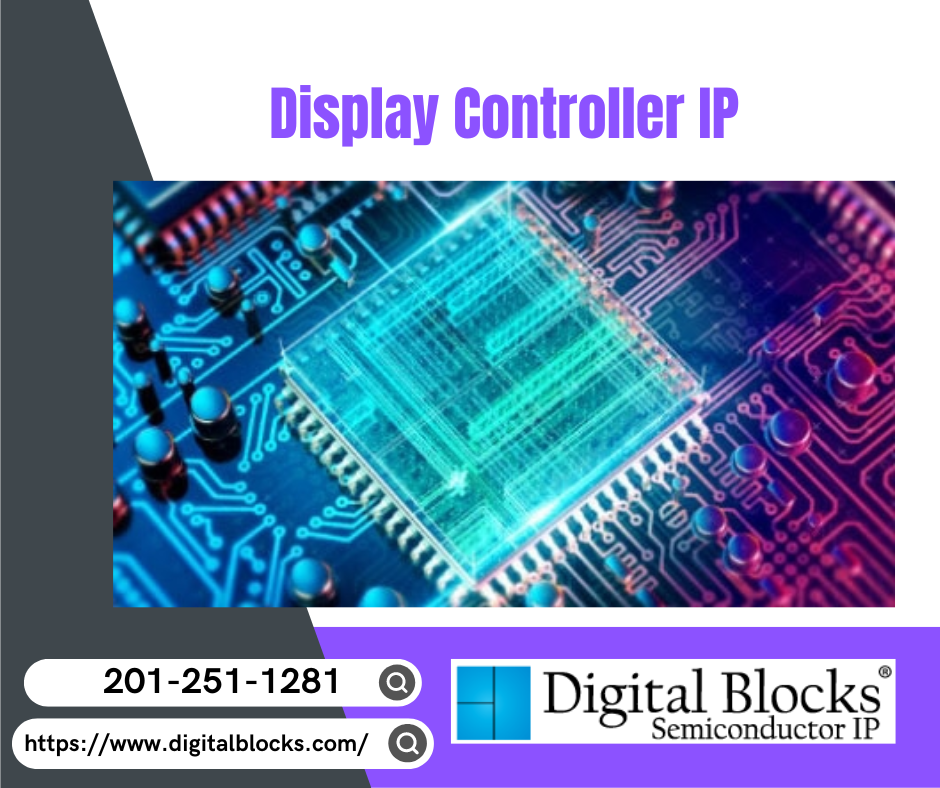 How to Choose the Right Display Controller IP – Site Title